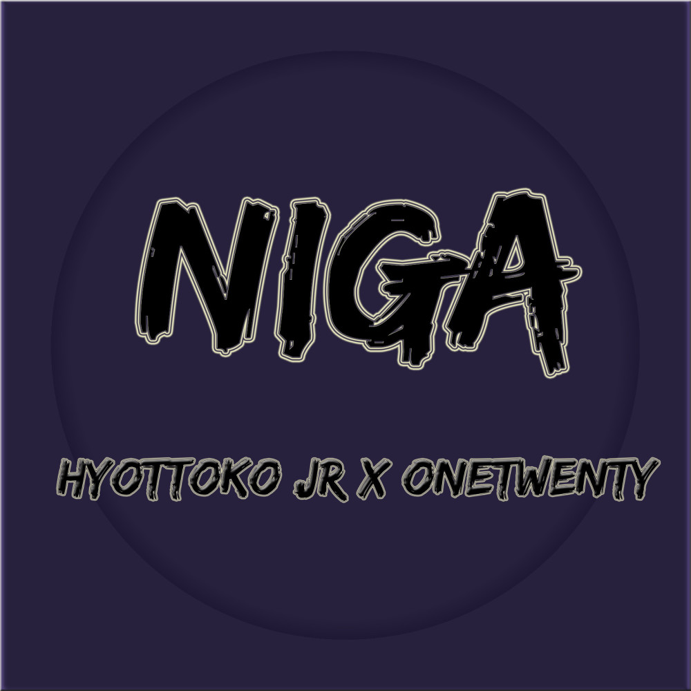 Niga (Explicit)