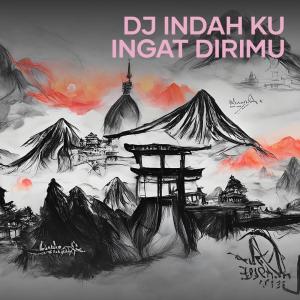 Dengarkan lagu Dj Indah Ku Ingat Dirimu nyanyian cucu sumiati dengan lirik
