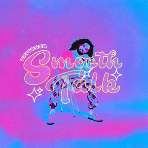 收聽ImTrifecta的SMOOTH TALK歌詞歌曲