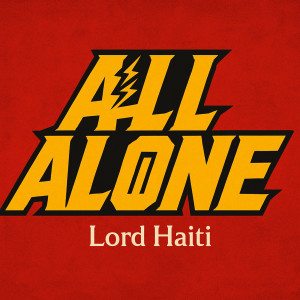 Album All Alone from Lord Haiti