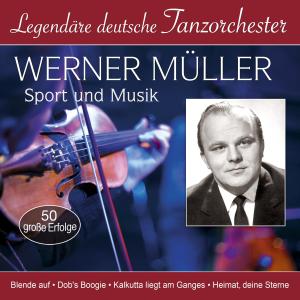 Werner Muller的專輯Legendäre deutsche Tanzorchester - Sport und Musik