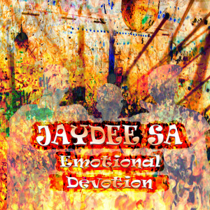 อัลบัม Emotional Devotion ศิลปิน JayDee SA