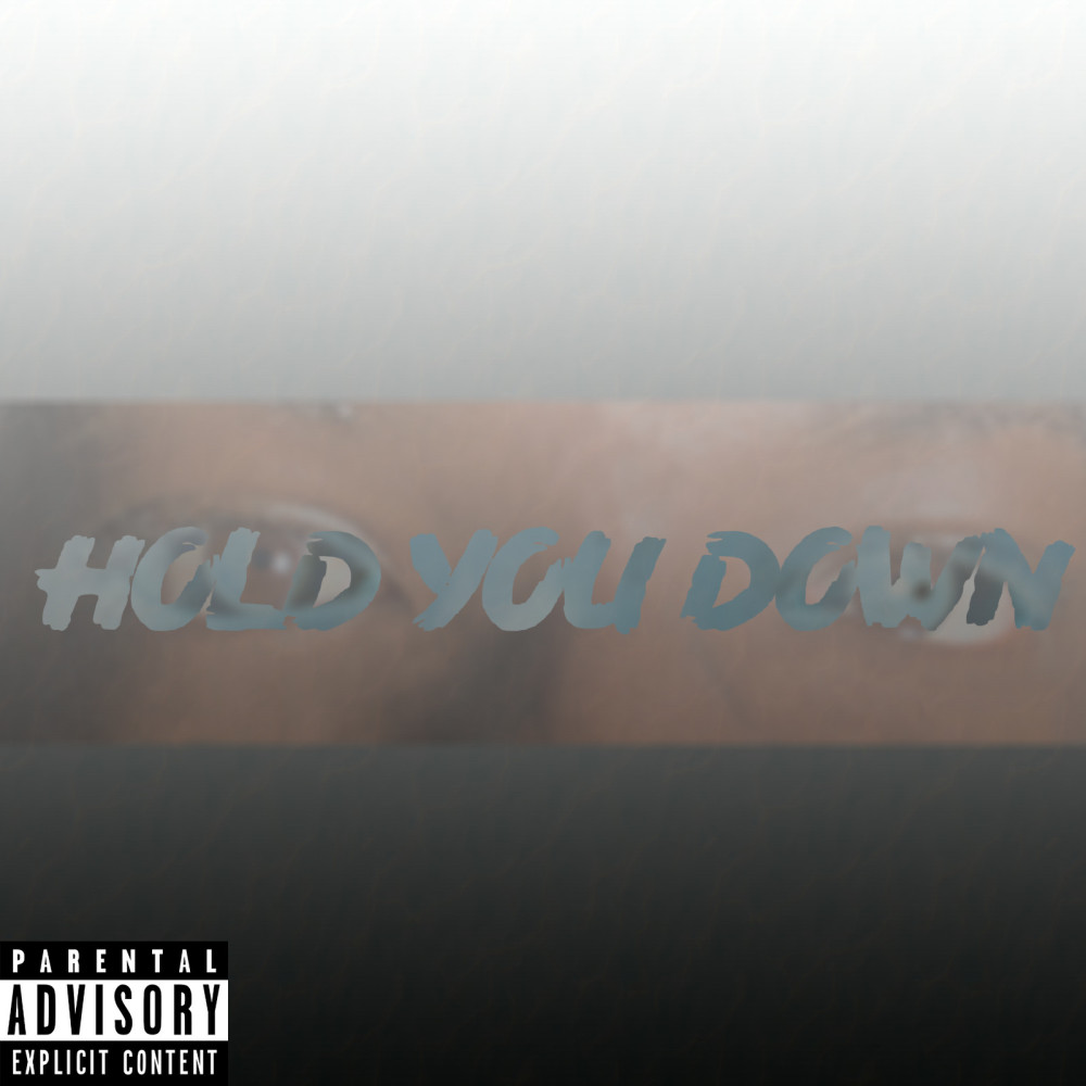 Hold You Down (Explicit)