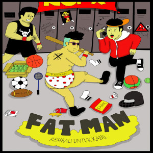 fatman的专辑Kembali Untuk Kami