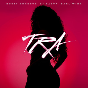 Robin Roxette的專輯Tra