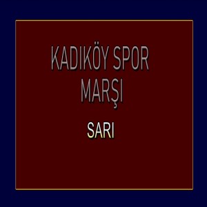 Album Yeni Kadıköy Spor Marşı from Sari