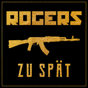 收聽ROGERS的Zu spät歌詞歌曲
