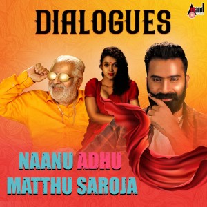 Pramod的专辑Naanu Adhu Matthu Saroja Dialogues (Original Background Score)