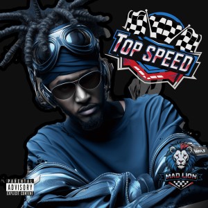 อัลบัม Top Speed (Explicit) ศิลปิน Mad Lion