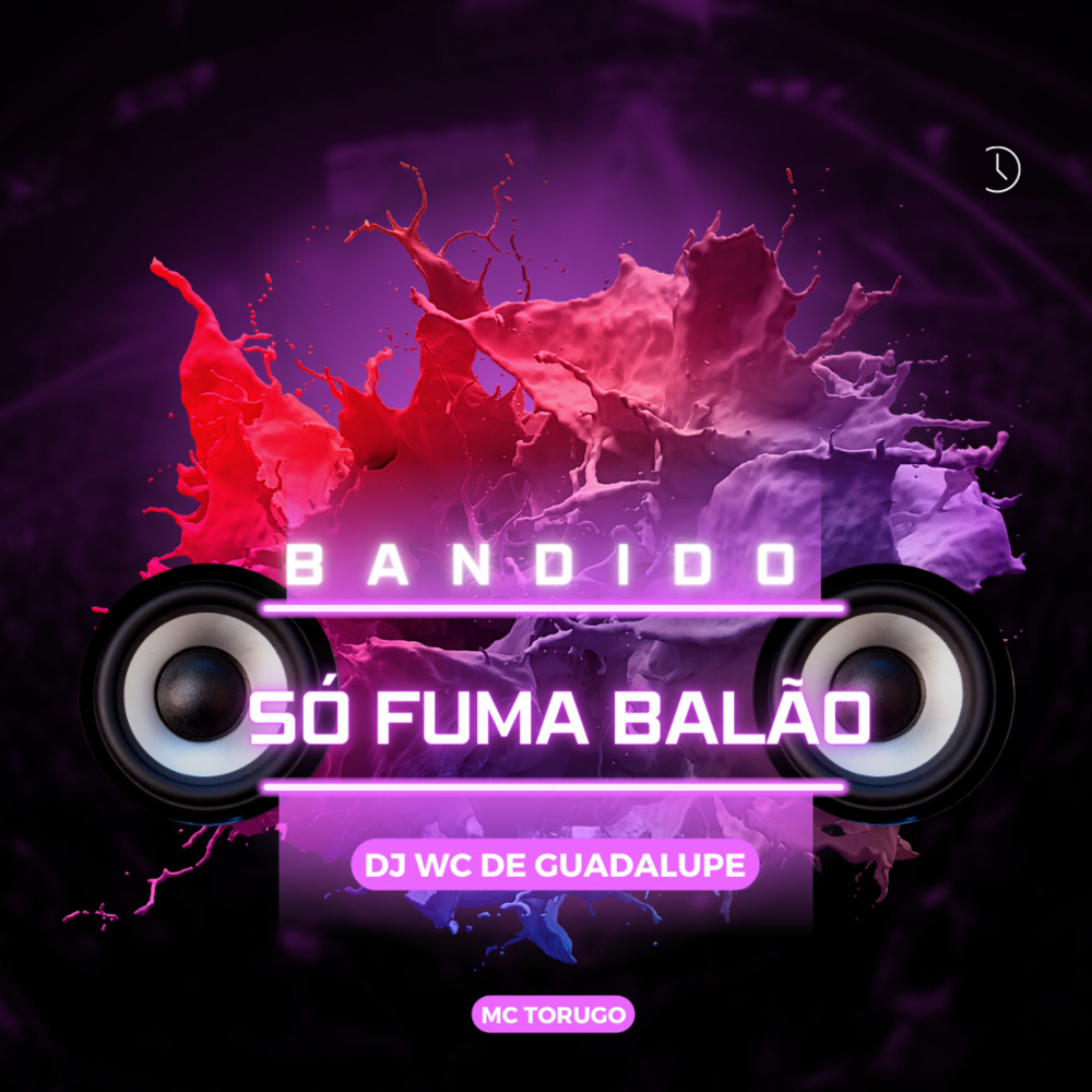Bandido Só Fuma Balão