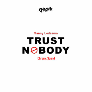 Album Trust Nobody from Chronic Sound