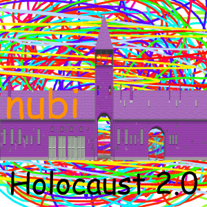 Holocaust 2.0 (Explicit) dari NUBI