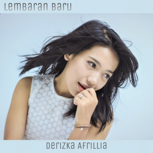 Dengarkan lagu Tak Lagi Galau nyanyian Derizka Afrillia dengan lirik
