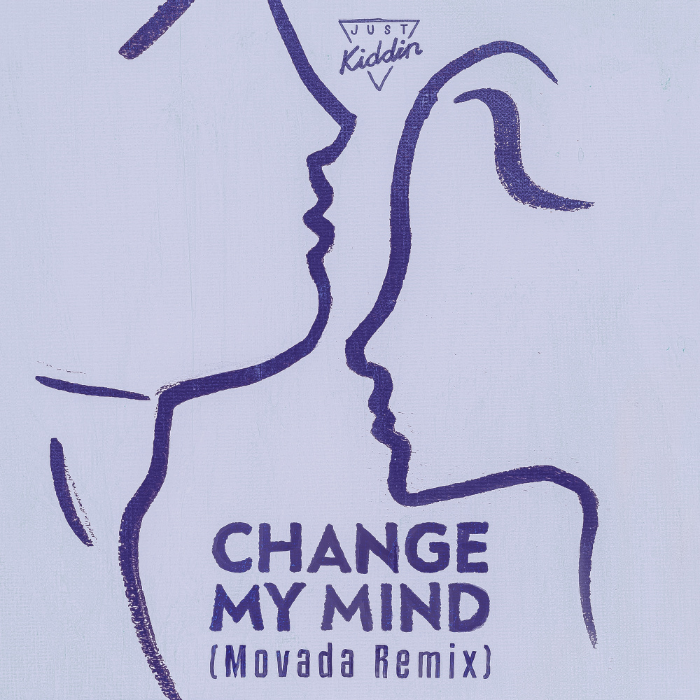 Change My Mind (Extended Mix|Movada Remix)