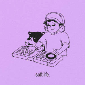 Album soft life oleh CVX
