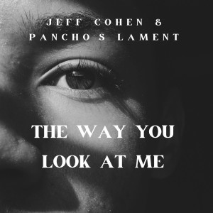 Jeff Cohen的專輯The Way You Look At Me