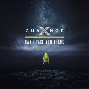 Album Can I Take You There from X-Change