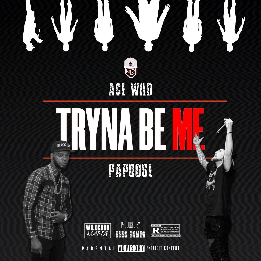 Tryna Be Me (feat. Papoose) (Explicit)