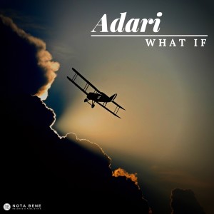 收聽Adari的What If歌詞歌曲