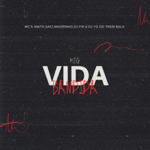 ดาวน์โหลดและฟังเพลง VIDA BANDIDA 001 (Explicit) พร้อมเนื้อเพลงจาก DJ YG DO TREM BALA OFICIAL