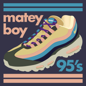 Listen to 95'S (Explicit) song with lyrics from Matey Boy