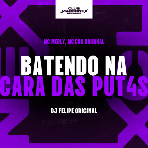 Batendo na Cara das Put4s (Explicit) dari Mc Chá Original