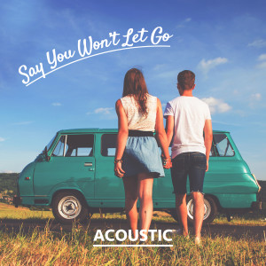 收聽Matt Johnson的Say You Won't Let Go (Acoustic)歌詞歌曲