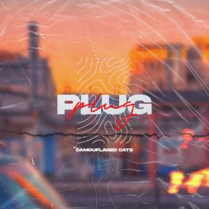 ดาวน์โหลดและฟังเพลง Plug พร้อมเนื้อเพลงจาก Camouflaged Cats