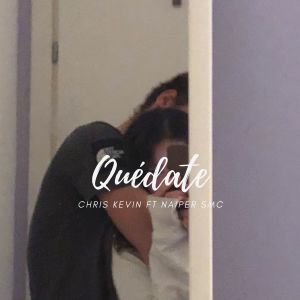 Listen to Quédate song with lyrics from Chris Kevin