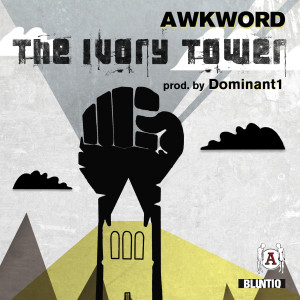 Awkword的專輯The Ivory Tower (Explicit)