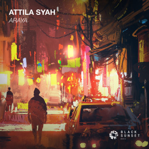 Dengarkan Araya (Extended Mix) lagu dari Attila Syah dengan lirik