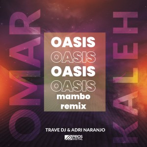 ดาวน์โหลดและฟังเพลง Oasis (Mambo Remix) พร้อมเนื้อเพลงจาก Omar Kaleh