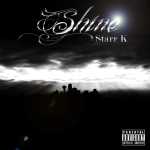 Starr K的專輯Shine - Single (Explicit)