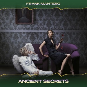 Listen to Ancient Secrets (Deep Session Mix, 24 Bit Remastered) song with lyrics from Frank Mantero