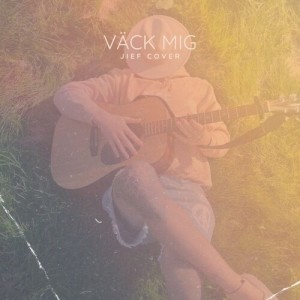 Album Väck mig from JIEF