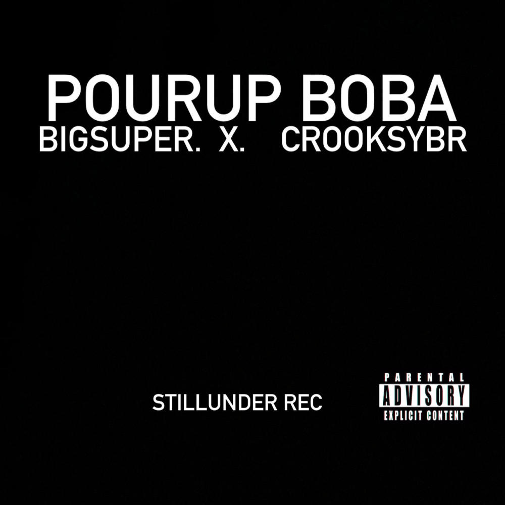 POURUP BOBA (feat. CROOKSYBR)