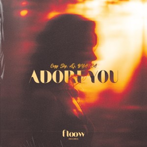 收聽Cozy Sky的Adore You歌詞歌曲