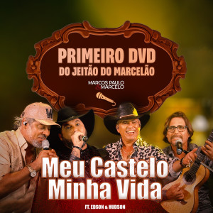 Album Meu Castelo Minha Vida (Ao Vivo) from Edson & Hudson