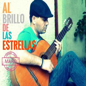 收聽Mairo的Al brillo de las estrellas歌詞歌曲