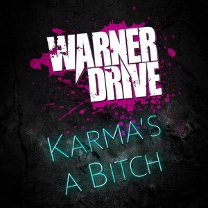 Warner Drive的專輯Karma's a Bitch (Explicit)