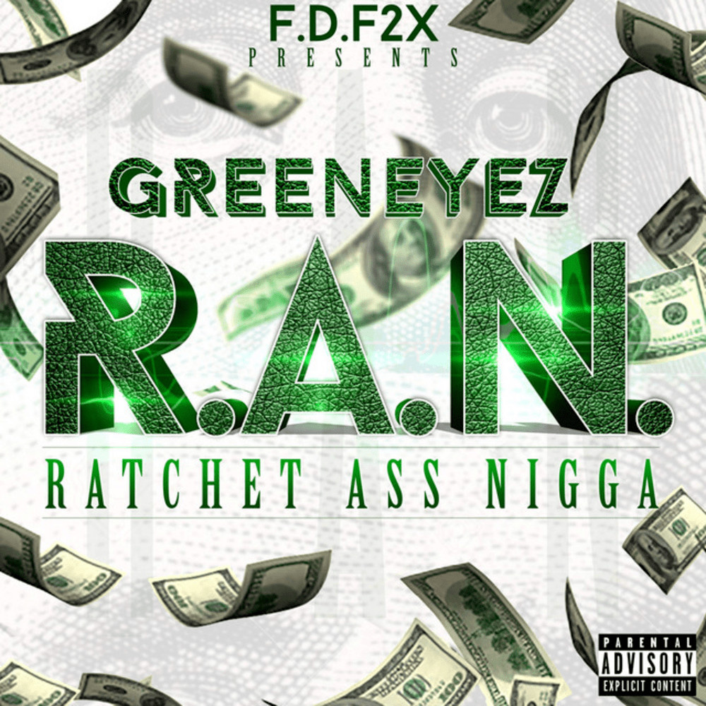 Ratchet Ass Nigga (Explicit)