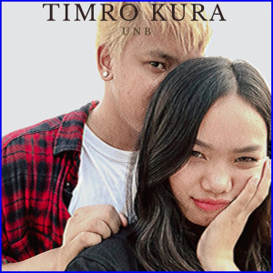 UNB的专辑Timro Kura