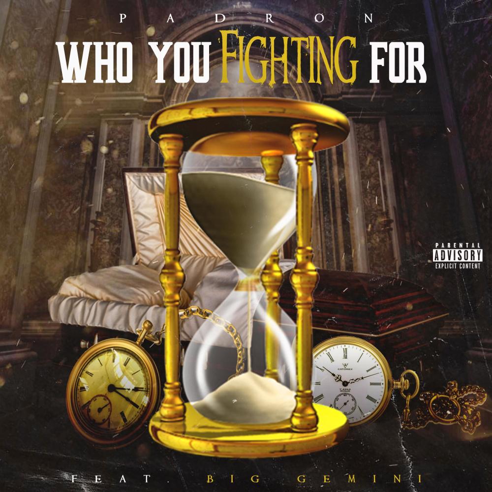 Who You Fighting for(feat. Big Gemini) (Explicit)