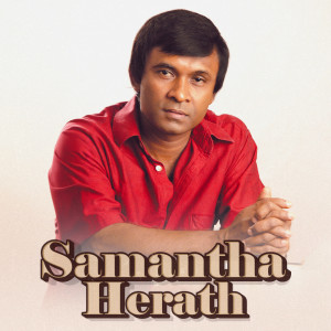 收聽Samantha Herath的Oba Ahasa Mage歌詞歌曲