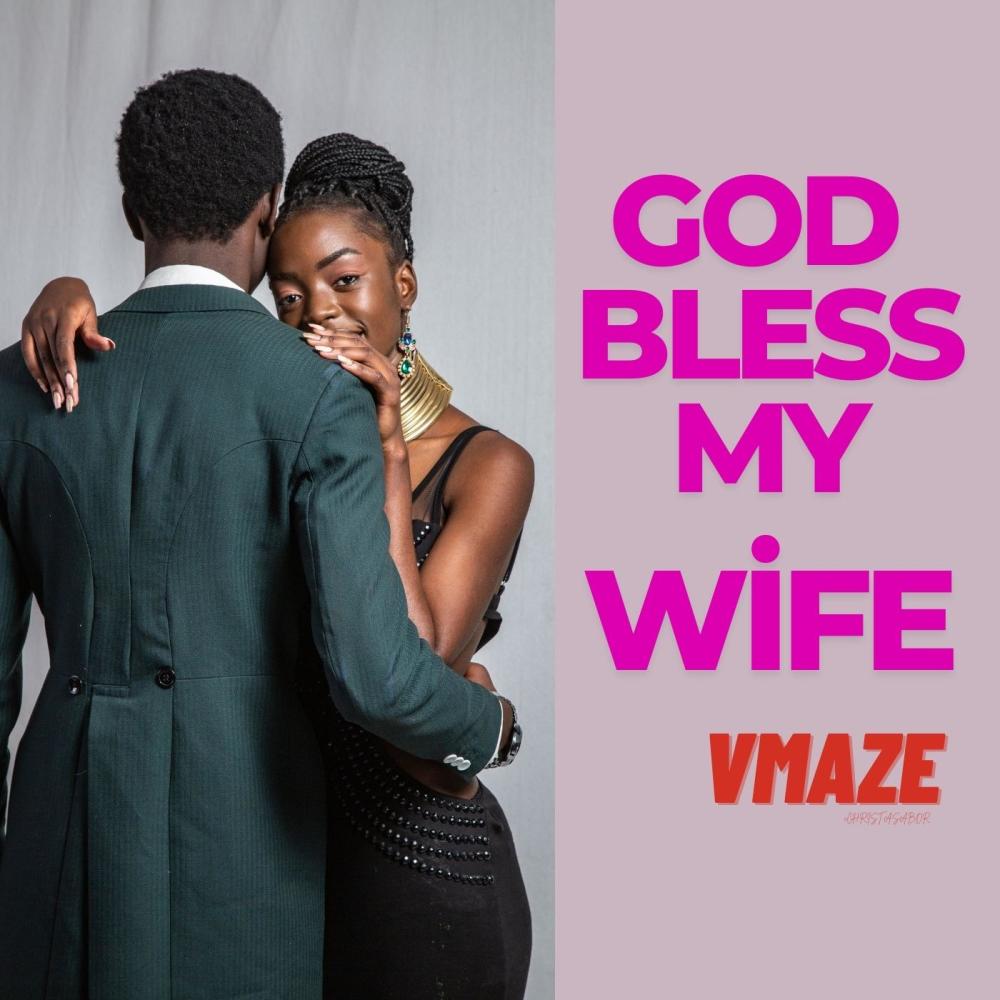 God Bless My Wife