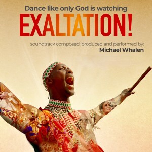 Michael Whalen的專輯Exaltation (Original Motion Picture Soundtrack)