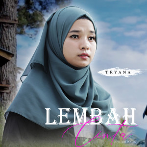 Listen to Lembah Cinta song with lyrics from Tryana