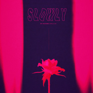 收聽Falcxne的Slowly歌詞歌曲