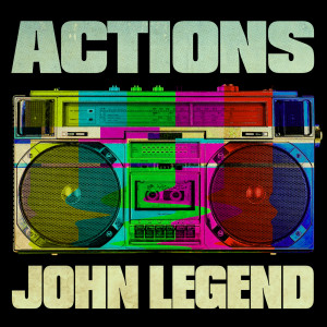 收聽John Legend的Actions歌詞歌曲