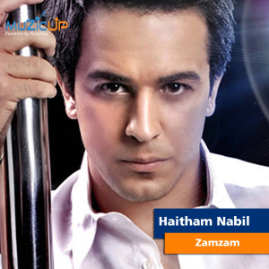 Listen to Zamzam song with lyrics from Haitham Nabil